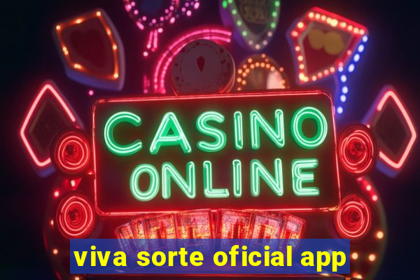 viva sorte oficial app